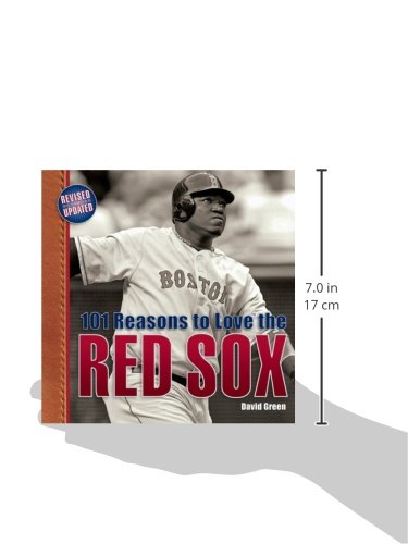 101 Reasons to Love the Boston Red Sox - Ultimate Fan Guide for Baseball Enthusiasts | Perfect for Game Day, Collectors & Sports Memorabilia Lovers