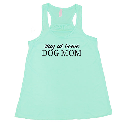 Stay At Home Dog Mom Shirt - Cute & Comfortable Dog Lover T-Shirt for Women - Perfect for Casual Wear, Dog Walks & Relaxing at Home