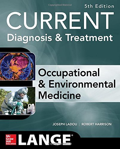 Current Occupational and Environmental Medicine 5th Edition (Lange Medical Books) by Joseph LaDou & Robert Harrison - Essential Guide for Healthcare Professionals & Workplace Safety Compliance