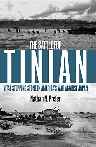 The Battle for Tinian: Decisive WWII Pacific Campaign | Historic Battle Books | Military History Gifts for Veterans & History Buffs