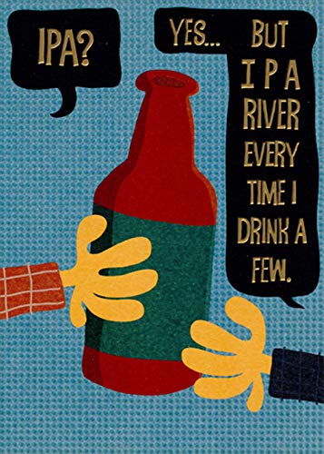 Funny IPA Beer Bottle Birthday Card - Humorous Designer Greetings for Beer Lovers - Perfect for Craft Beer Enthusiasts & Homebrewers
