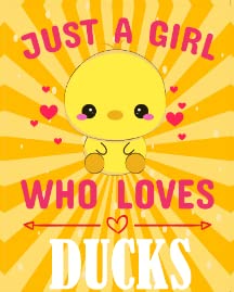 Just a Girl Who Loves Ducks1