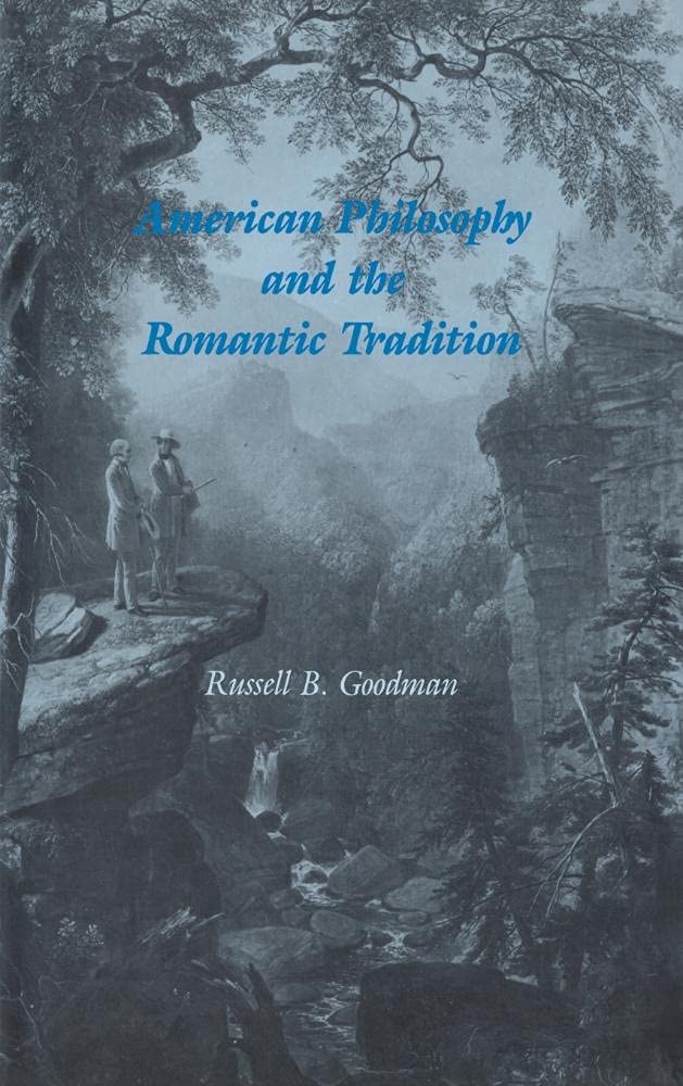 American Philosophy and the Romantic Tradition - Cambridge Studies in American Literature & Culture Book 50 | Literary Analysis, Academic Research & American Literature Studies