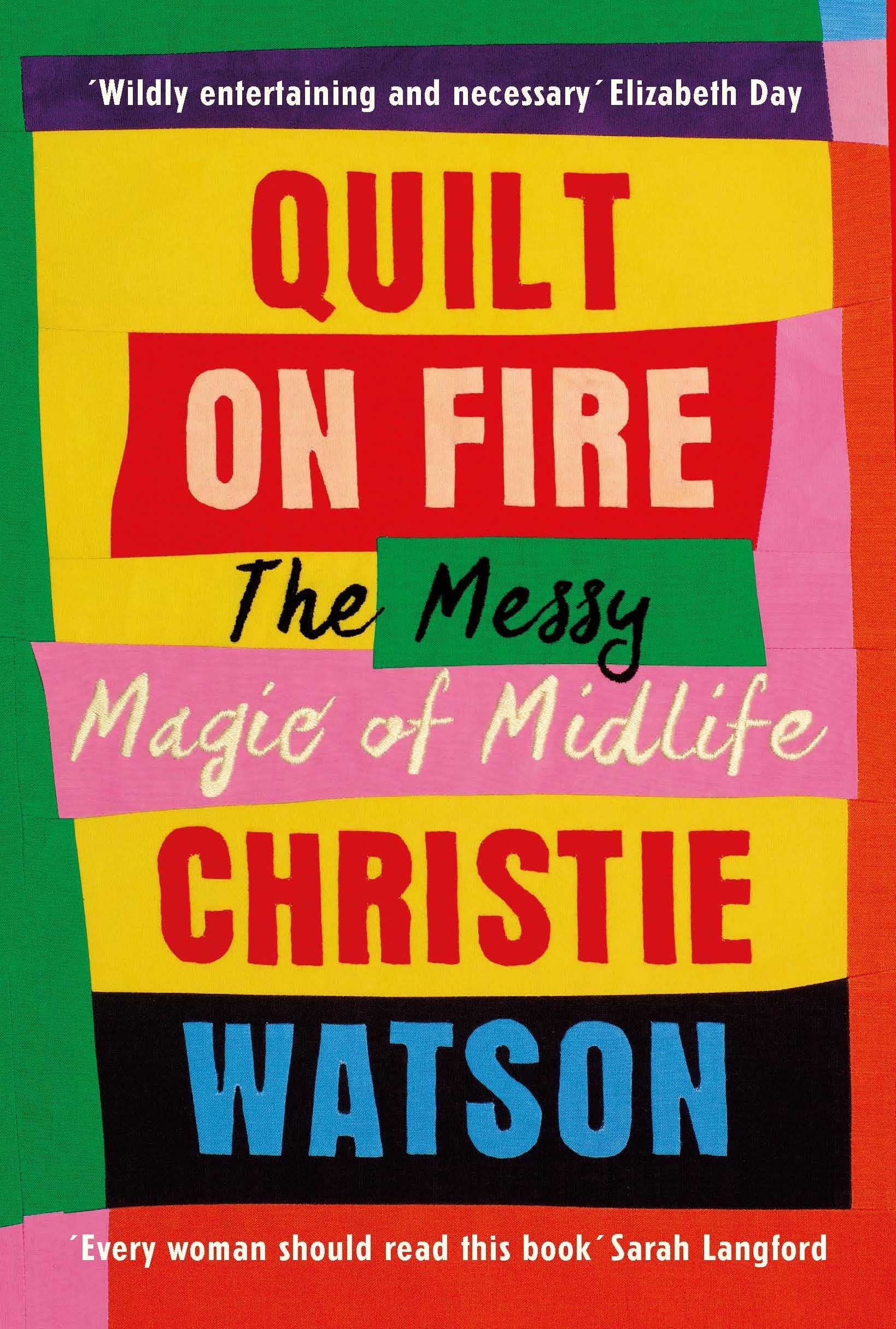 Quilt on Fire: A Guide to Friendship, Dating, Sex and Love - Perfect for Relationship Advice & Self-Discovery