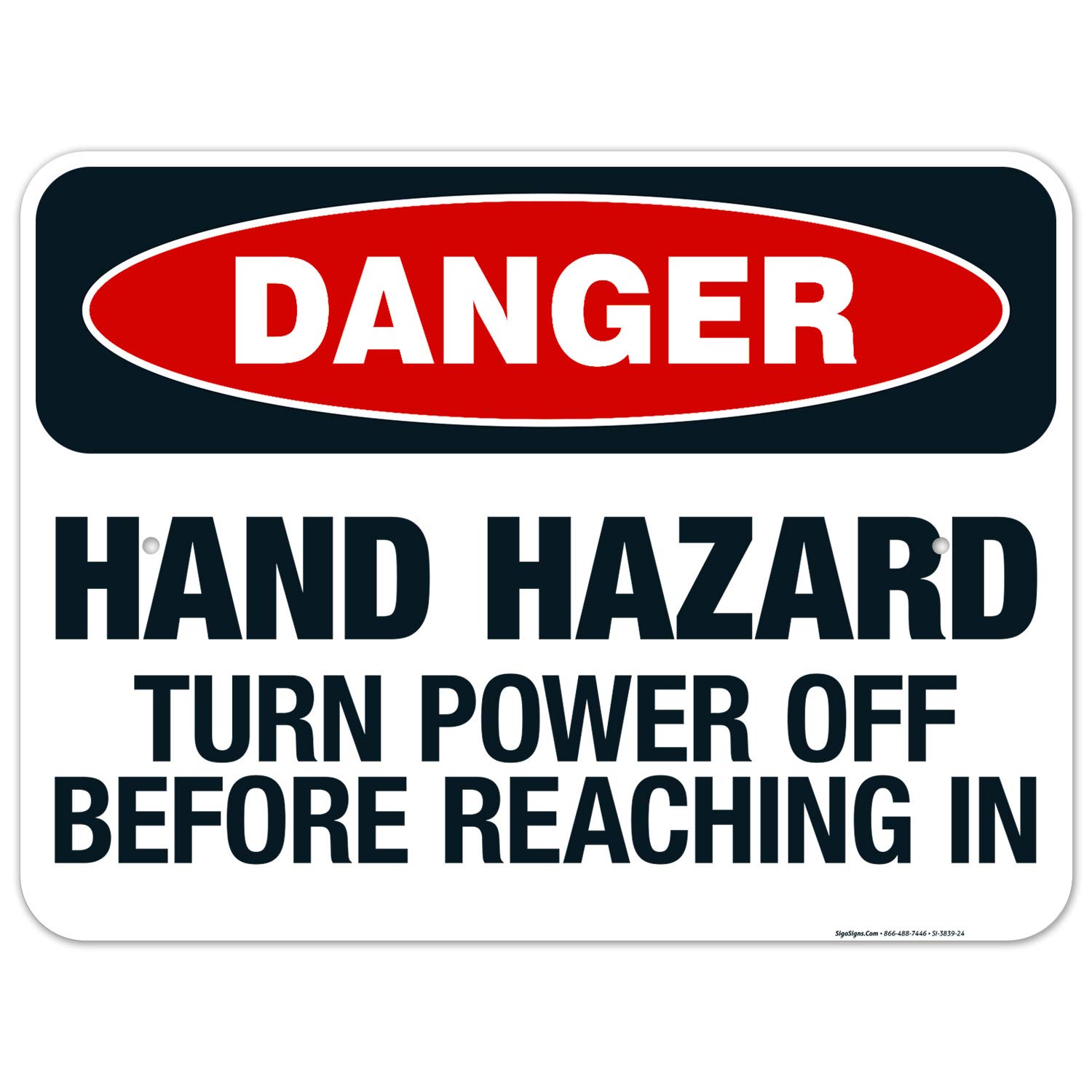 OSHA Danger Sign - Hand Hazard Turn Power Off Before Reaching, 18x24 Inch Rust-Free Aluminum Safety Sign, Fade Resistant for Indoor/Outdoor Use | Workplace Safety Equipment, Machine Guarding & Electrical Hazard Warning | Made in USA