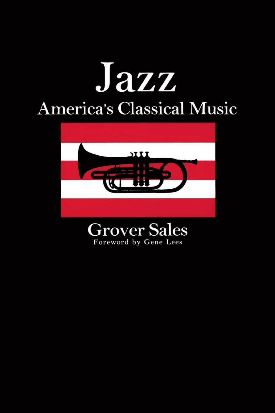 Jazz Music: The Classical Sound of America - Perfect for Relaxation, Study & Cultural Enrichment