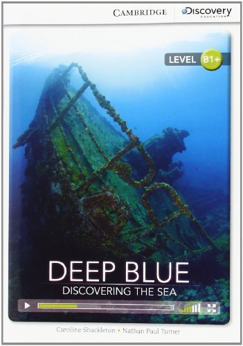 Deep Blue: Discovering the Sea - Intermediate ESL Book with Online Access | Cambridge Discovery Interactive Readers by Caroline Shackleton | Perfect for Classroom Learning & Self-Study