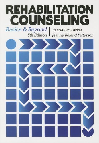 Rehabilitation Counseling: Basics and Beyond 5th Edition by Parker & Patterson (2012) Paperback | Essential Guide for Counseling Professionals | Perfect for Students, Therapists, and Rehabilitation Specialists
