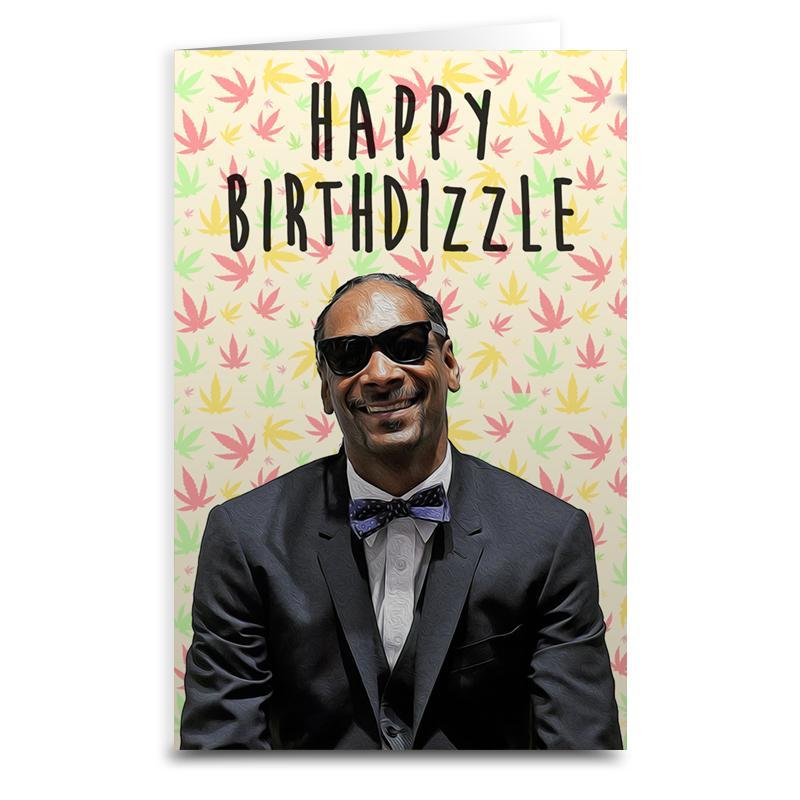 Funny Snoop Dogg Birthday Card - Happy Birthdizzle Greeting Card for Men & Women - Perfect for Hip Hop Fans & Unique Birthday Gifts