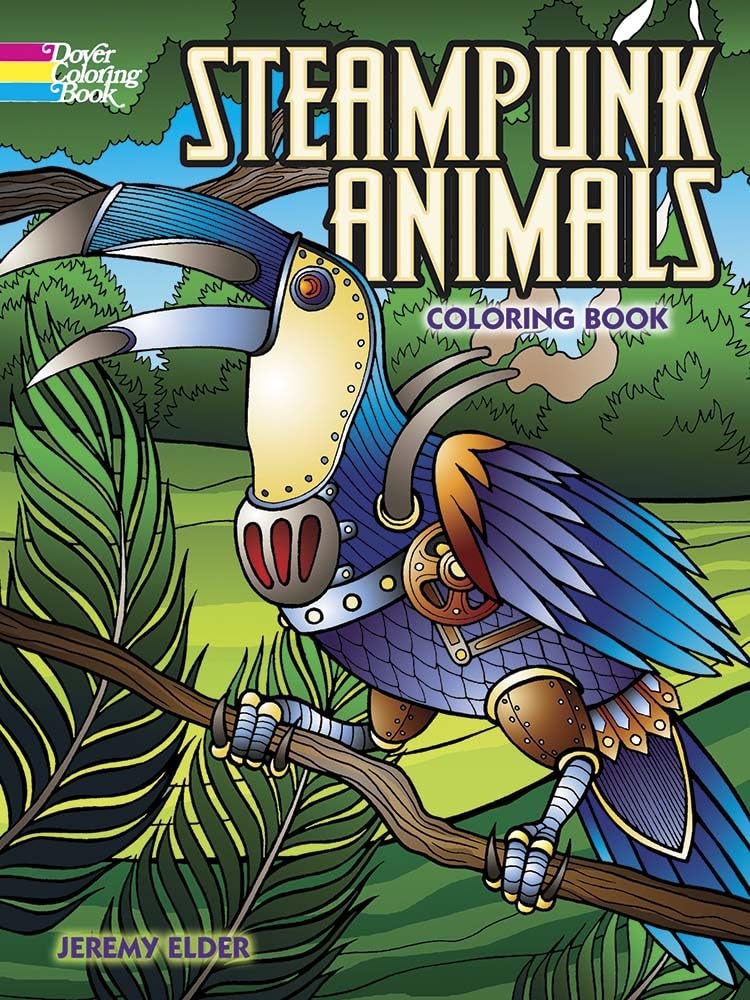 Steampunk Animals Coloring Book for Adults & Teens - 50+ Intricate Designs, Stress Relief & Creativity - Perfect for Relaxation, Art Therapy & Gifts | Dover Animal Coloring Books