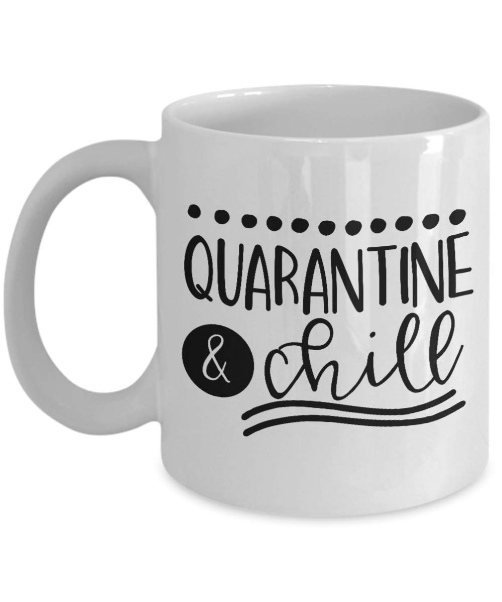 Quarantine & Chill Coffee Mug - Funny Insulated Travel Tumbler for Hot & Cold Drinks - Perfect for Home Office, Gifts & Relaxation