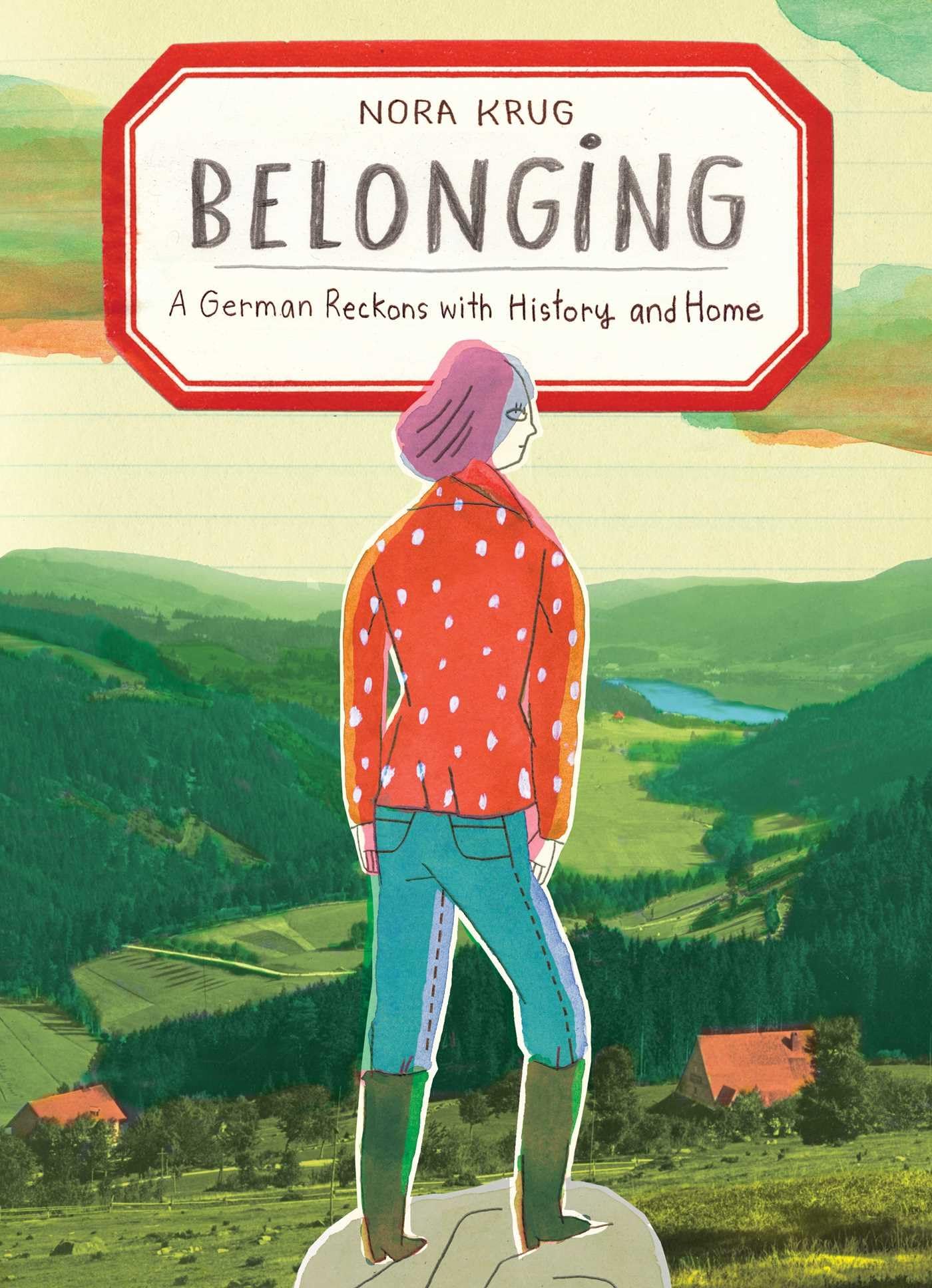Belonging: A German Reckons with History and Home - Memoir of Cultural Identity & Family Legacy | Perfect for History Enthusiasts & Multicultural Readers