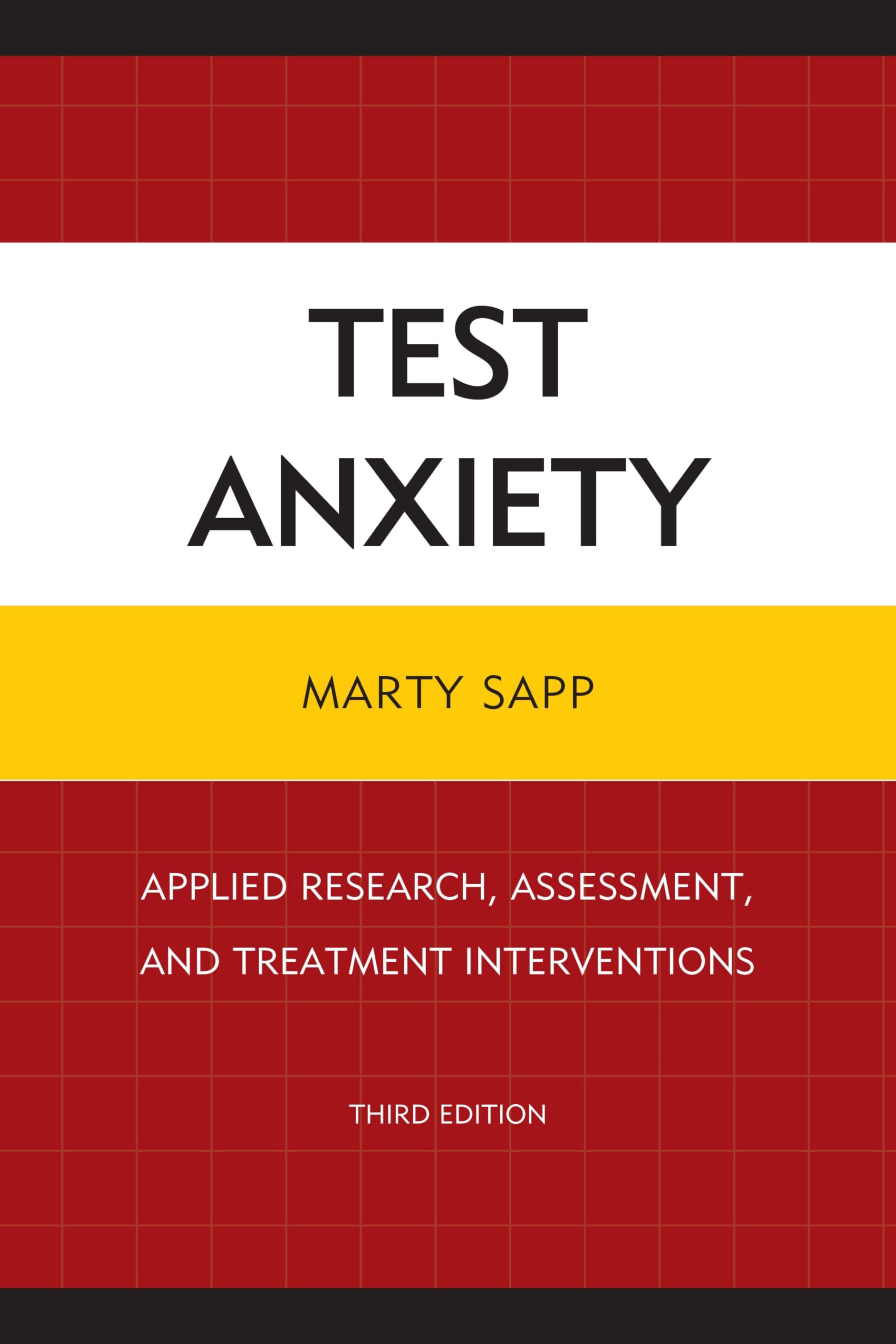 Test Anxiety Solutions: Applied Research, Assessment & Treatment Interventions for Students & Professionals | Improve Exam Performance & Reduce Stress