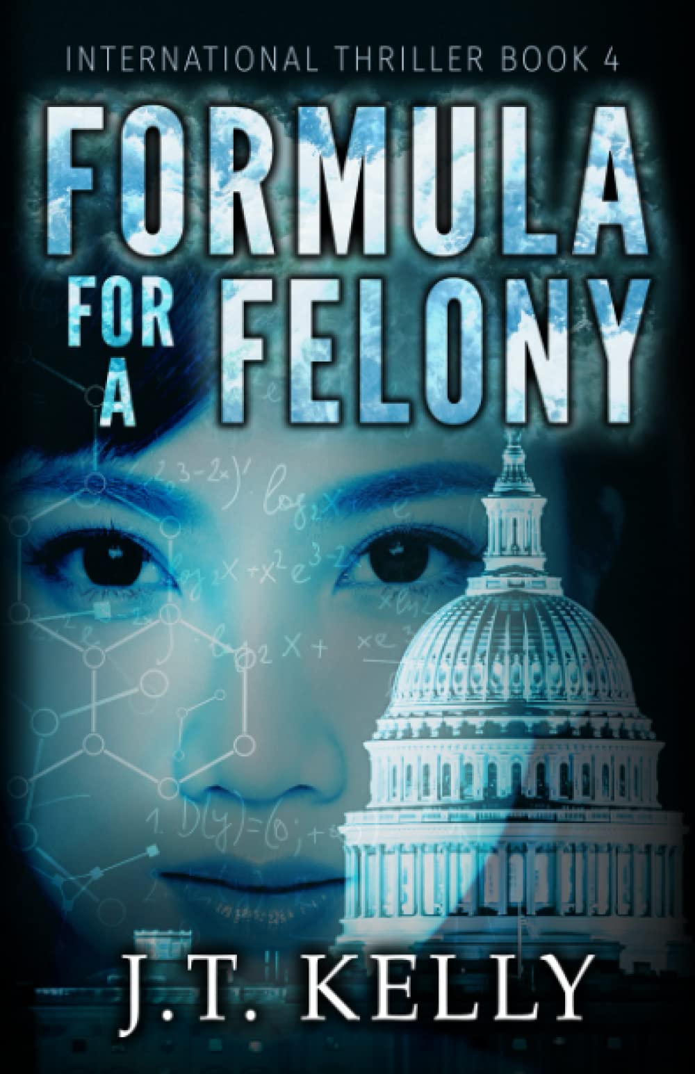 Formula For A Felony: Thriller Book 4 - International Crime Suspense for Travel Reading