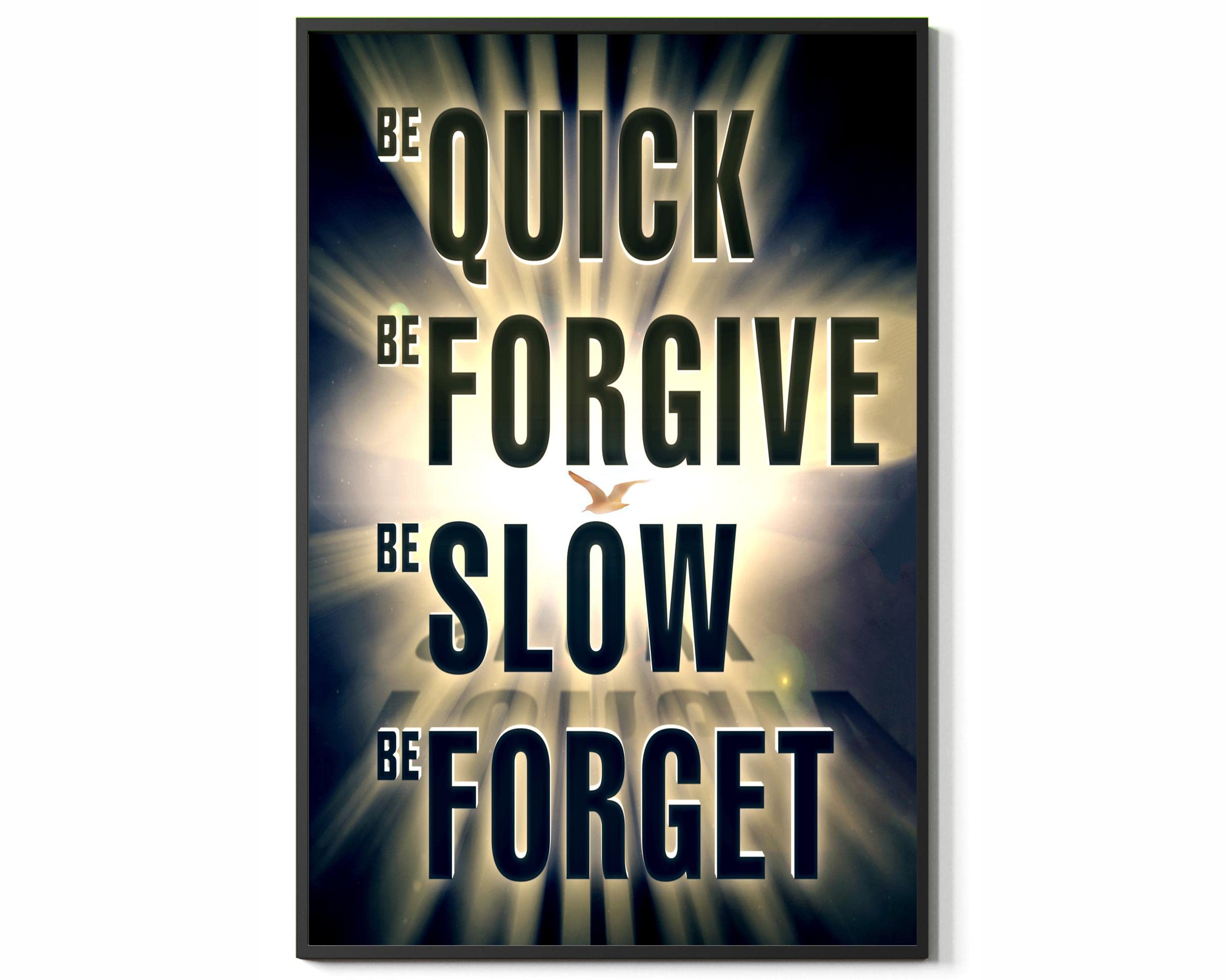Forgive Quickly & Remember Slowly - Motivational Quote Typography Wall Art Poster for Home, Office & Classroom Decor - Unframed Inspirational Print