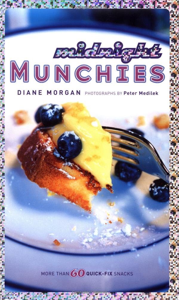 Midnight Munchies: 60+ Quick & Easy Snack Recipes for Late Night Cravings | Perfect for Movie Nights, Study Sessions & Parties