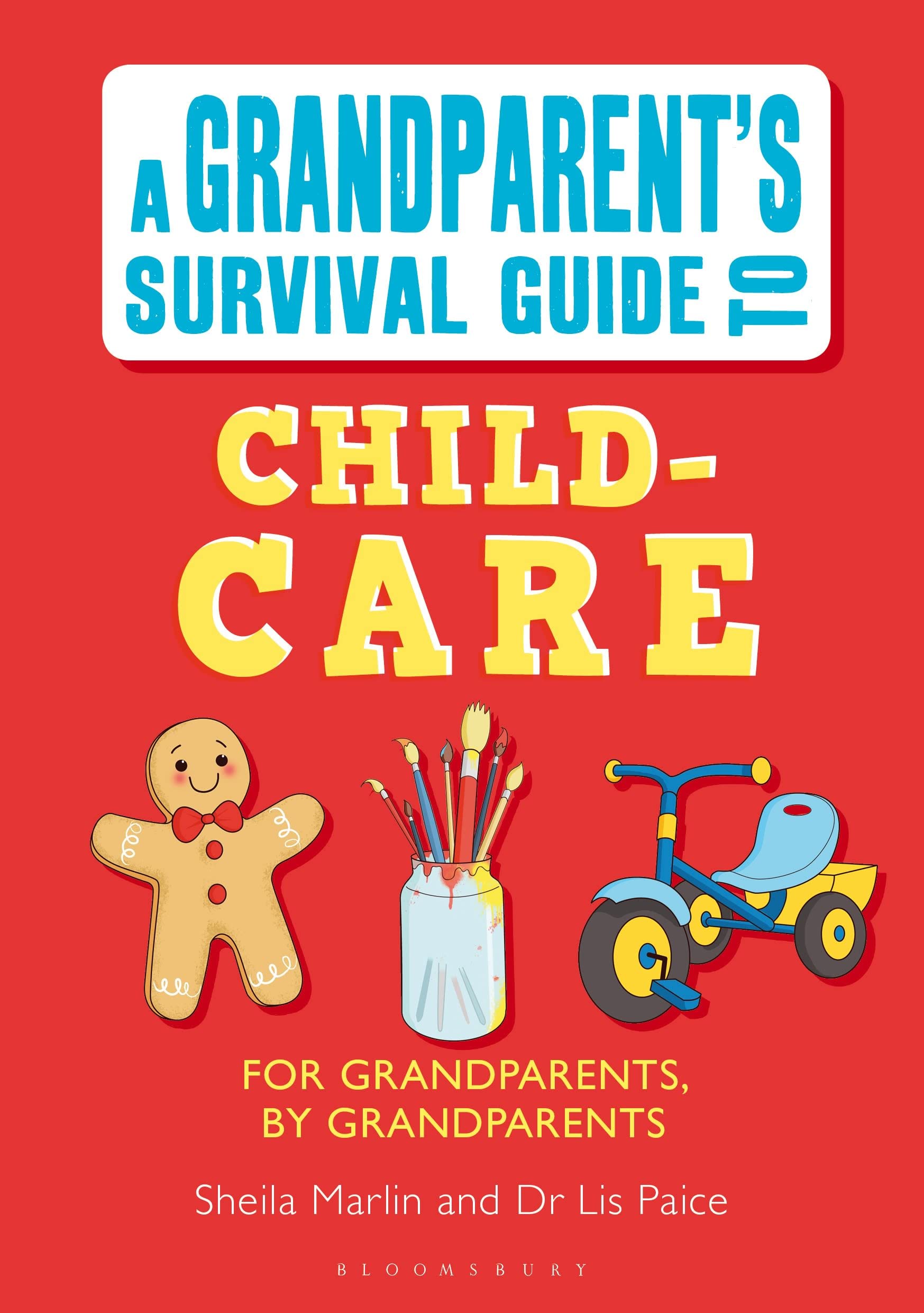 Grandparent's Survival Guide to Child Care - Essential Tips for Raising Grandkids | Perfect for New Grandparents & Family Bonding