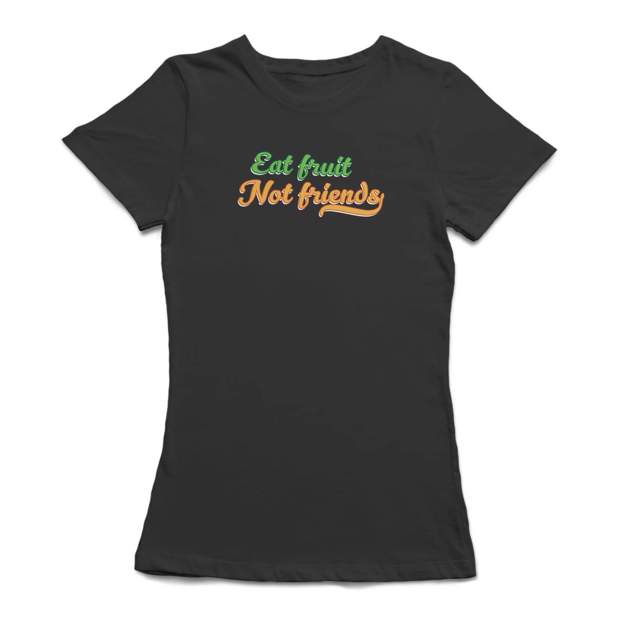 Eat Fruit Not Friends Funny Vegan Quote Women's T-Shirt - Cute Graphic Tee for Animal Lovers & Plant-Based Lifestyle