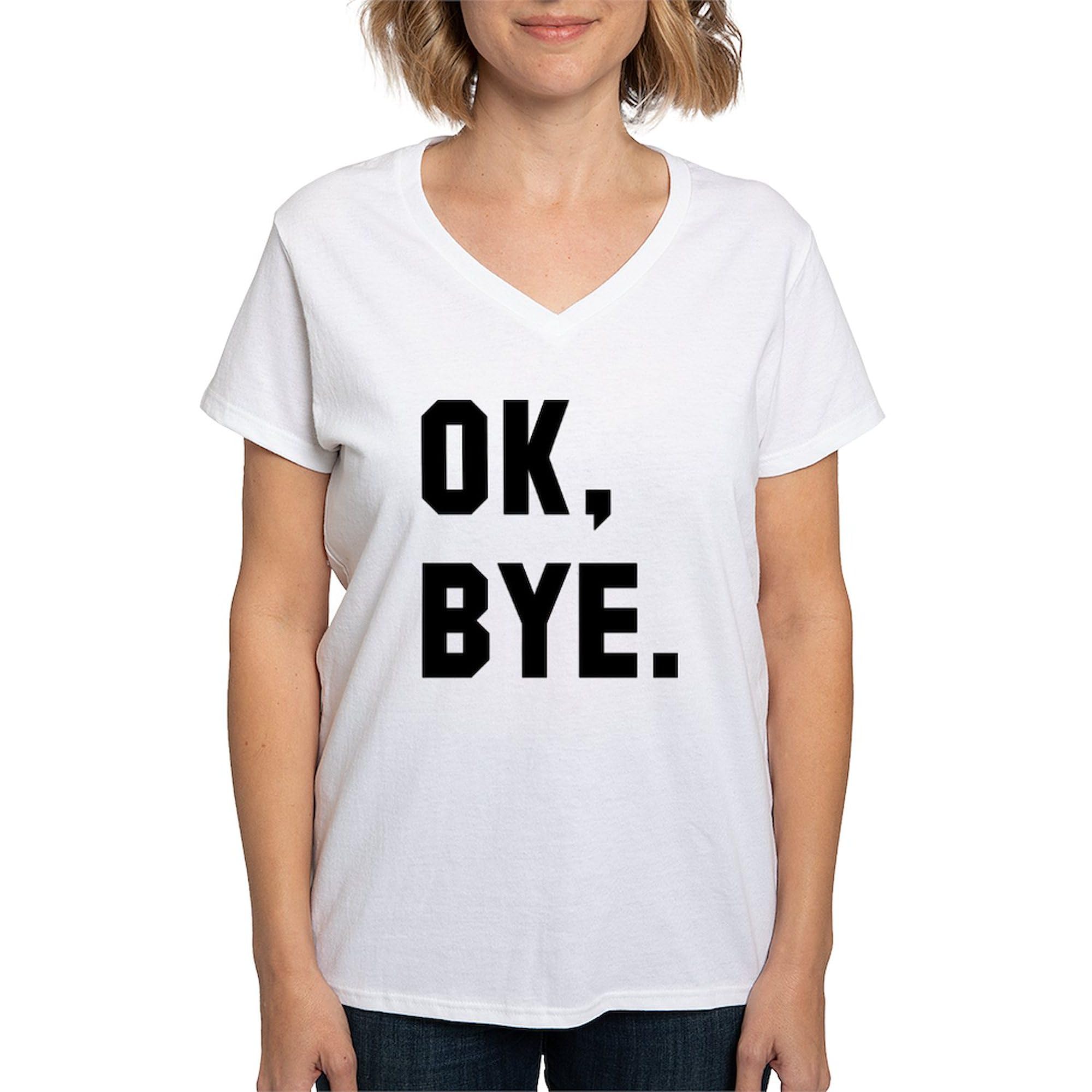 Ok Bye Women's V-Neck T-Shirt - Soft Cotton Casual Tee for Everyday Wear | Perfect for Outings, Lounging & Gifts