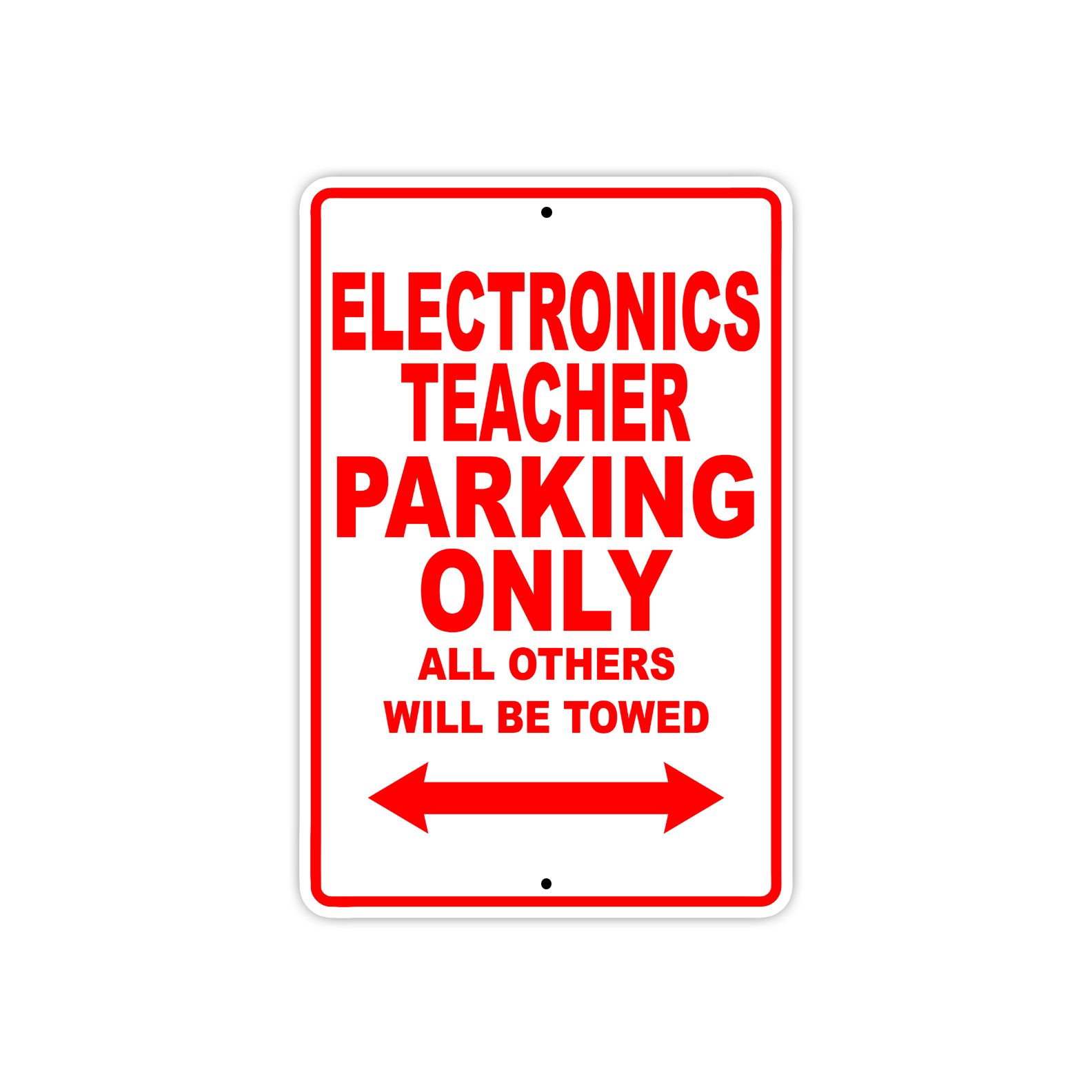 Funny Electronics Teacher Parking Only Metal Sign 8x12 Inch - Durable Aluminum Garage Decor for Classroom, Workshop & Office - Perfect Gift for Teachers & Tech Enthusiasts
