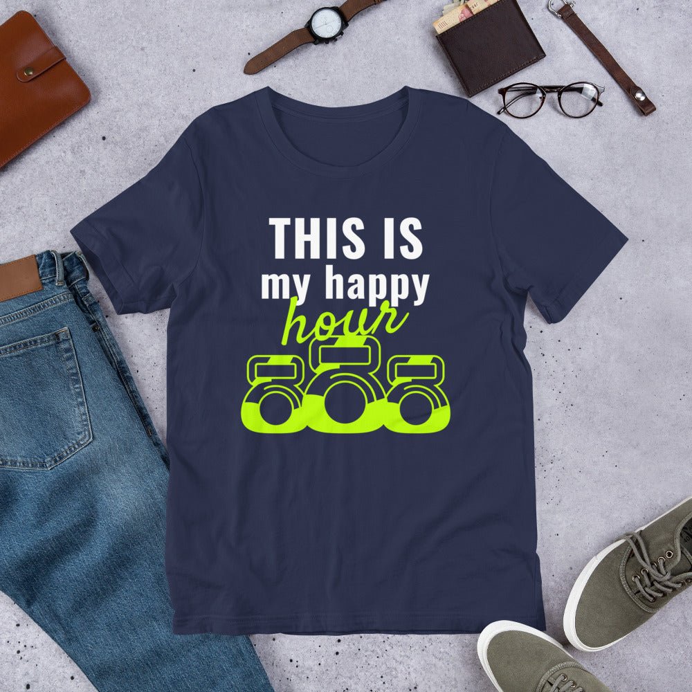 This Is My Happy Hour Workout Unisex T-Shirt - Comfortable Gym & Casual Wear for Men and Women