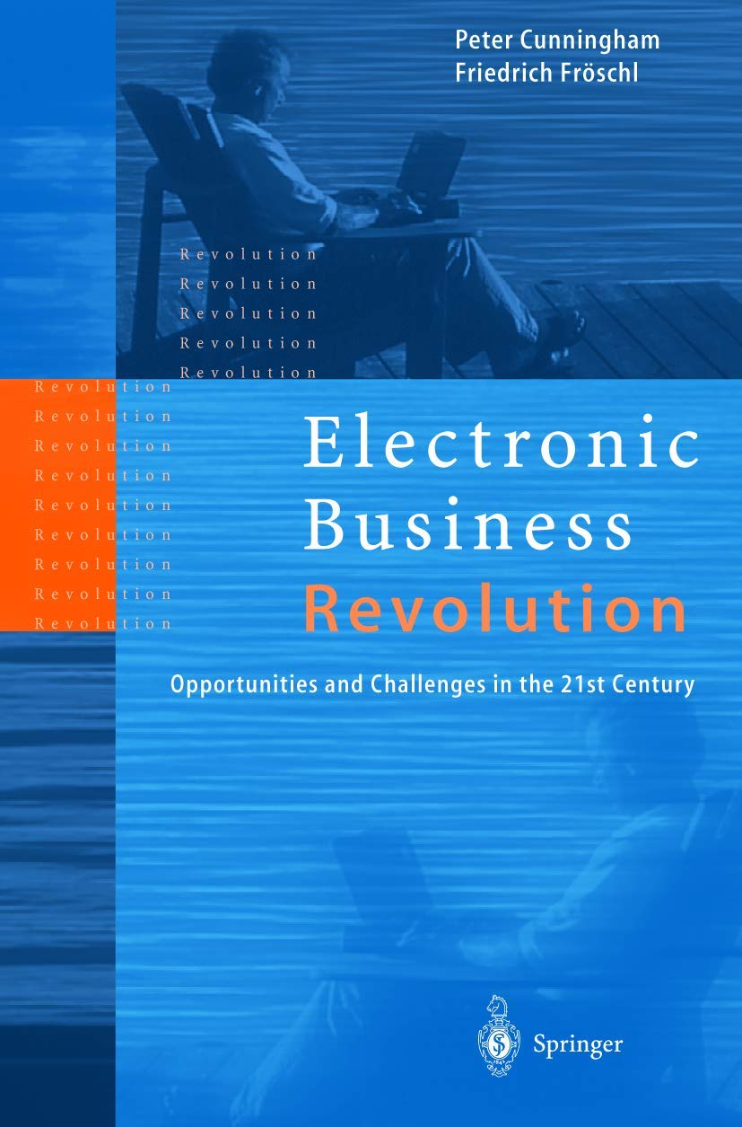 Electronic Business Revolution: The Future of Online Commerce for Entrepreneurs & Startups | Boost Sales & Efficiency