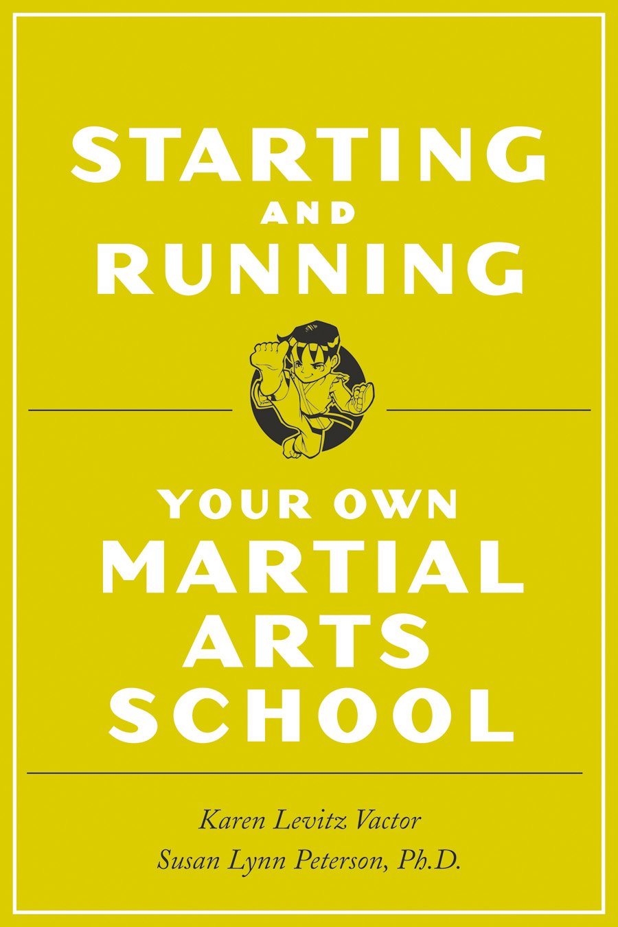 How to Start and Run a Successful Martial Arts School | Step-by-Step Business Guide for Entrepreneurs | Perfect for Dojo Owners, Fitness Instructors & Self-Defense Coaches