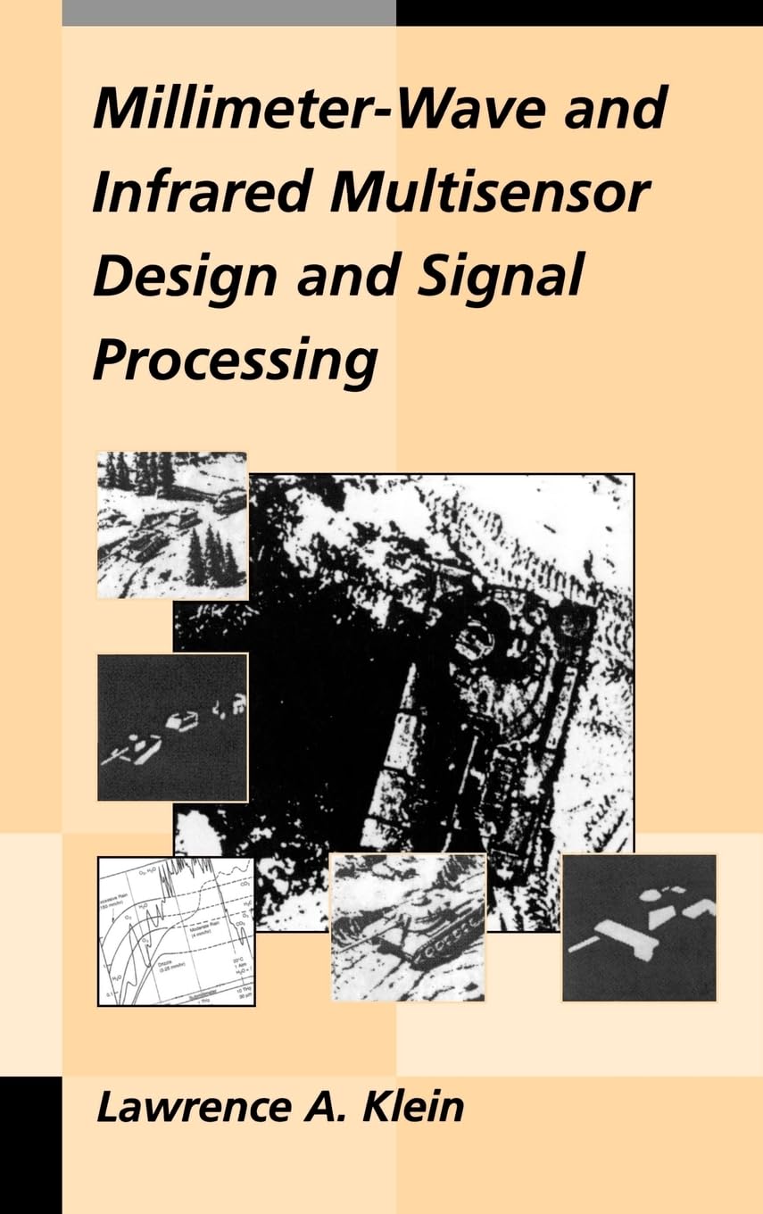 Millimeter-Wave and Infrared Multisensor Design and Signal Processing Book - Artech House Radar Library | Advanced Sensor Technology for Defense, Security & Remote Sensing Applications