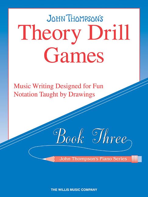 John Thompson's Piano Series: Theory Drill Games Book Three - Essential Piano Exercises for Beginners and Intermediate Players at Home or Studio