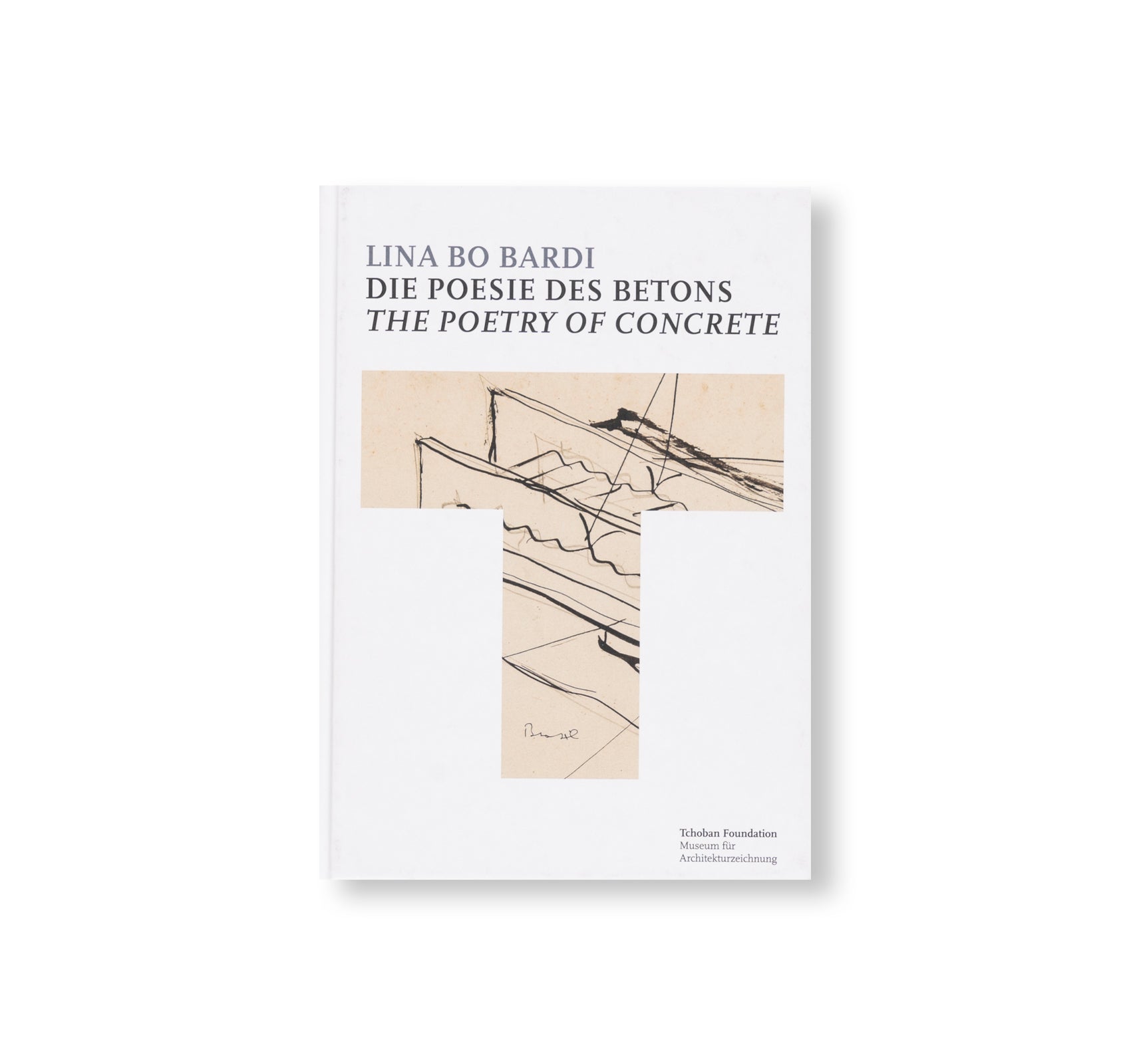 Lina Bo Bardi: The Poetry of Concrete - Architectural Book by Lina Bo Bardi | Modernist Design & Brutalist Architecture | Perfect for Architects, Designers & Art Collectors