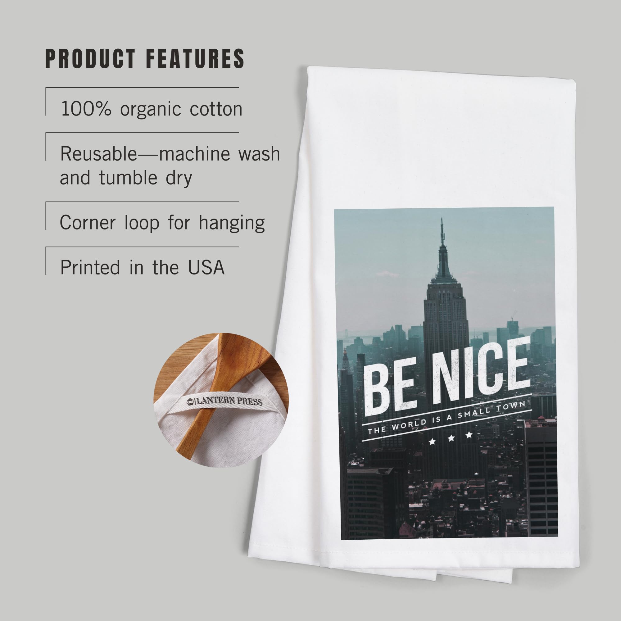 Lantern Press 'Be Nice, The World is a Small Town' 100% Cotton Tea Towel - Decorative Hand Towel for Kitchen, Home Decor & Gift - Perfect for Dish Drying, Wall Art & Cozy Farmhouse Style