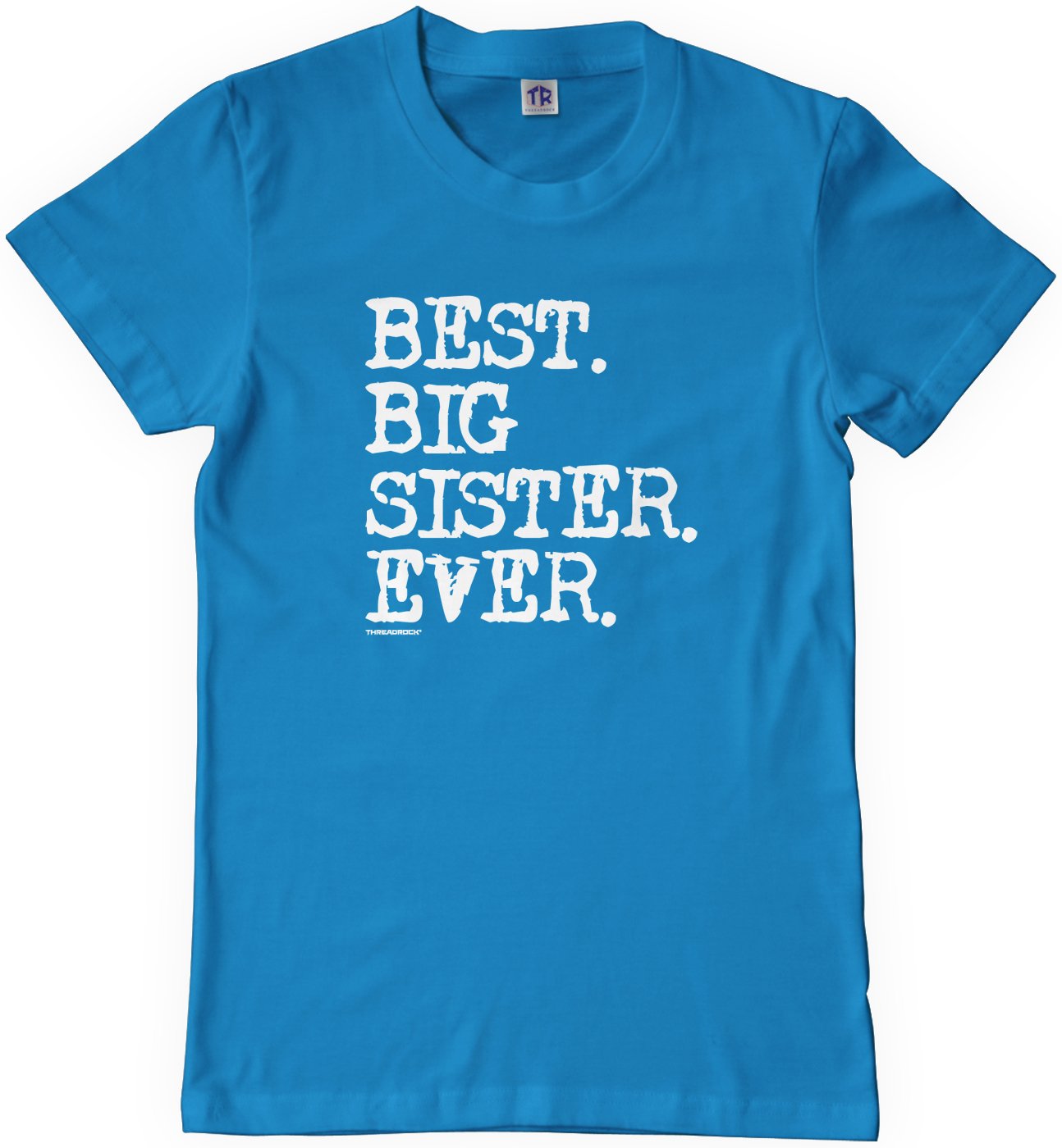 Threadrock Big Girls' Best Big Sister Ever Youth T-Shirt - Cute Sibling Matching Outfits for Family Photos & Special Occasions