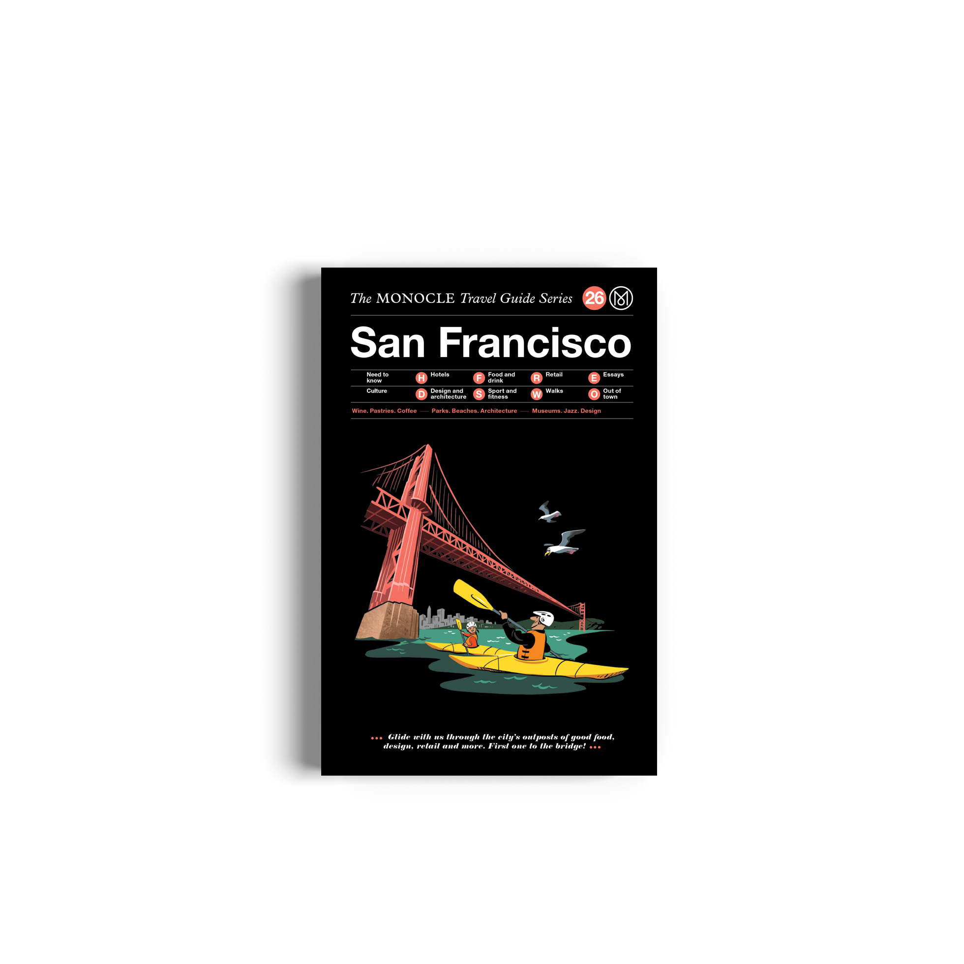 San Francisco Travel Guide Book - The Monocle Guide Series | Explore SF Attractions, Restaurants & Hidden Gems | Perfect for Tourists & City Explorers