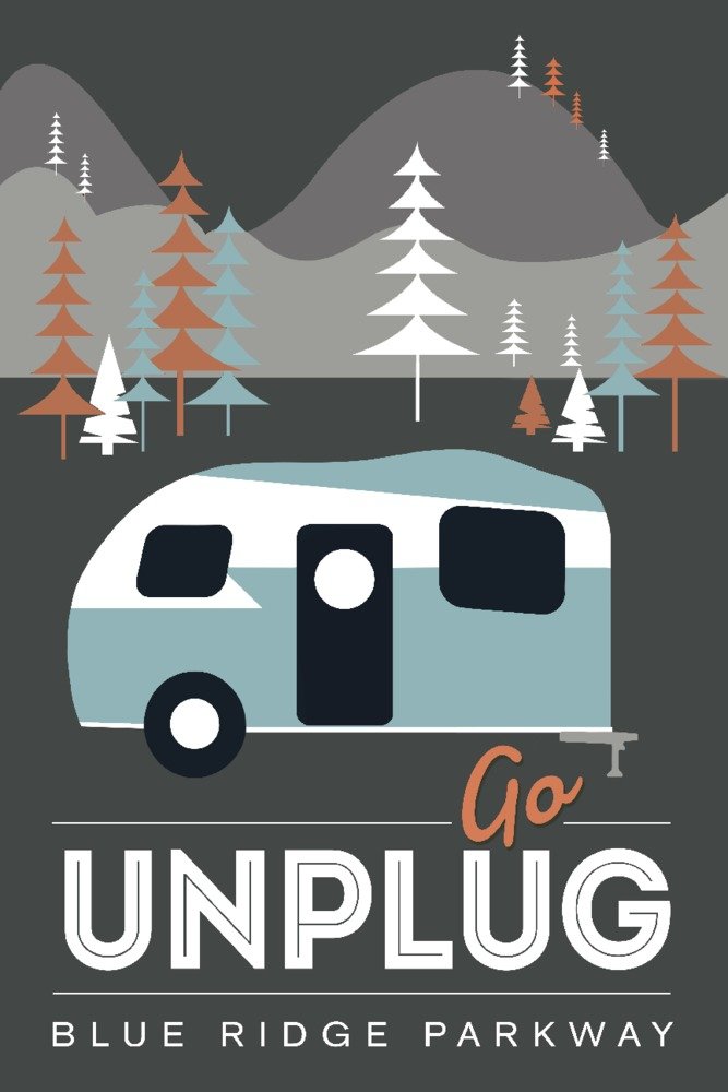 Blue Ridge Parkway Go Unplug Camper 86403 - Signed 24x36 Art Print Poster, Nature Wall Decor for Living Room, Bedroom & Office | Scenic Landscape Photography