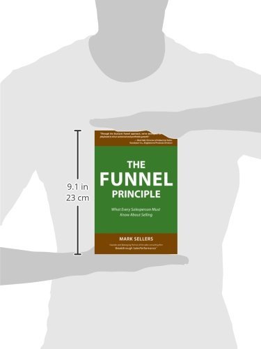 The Funnel Principle: Essential Sales Strategies Every Salesperson Must Know - Boost Conversions & Close More Deals for E-commerce & Digital Marketing