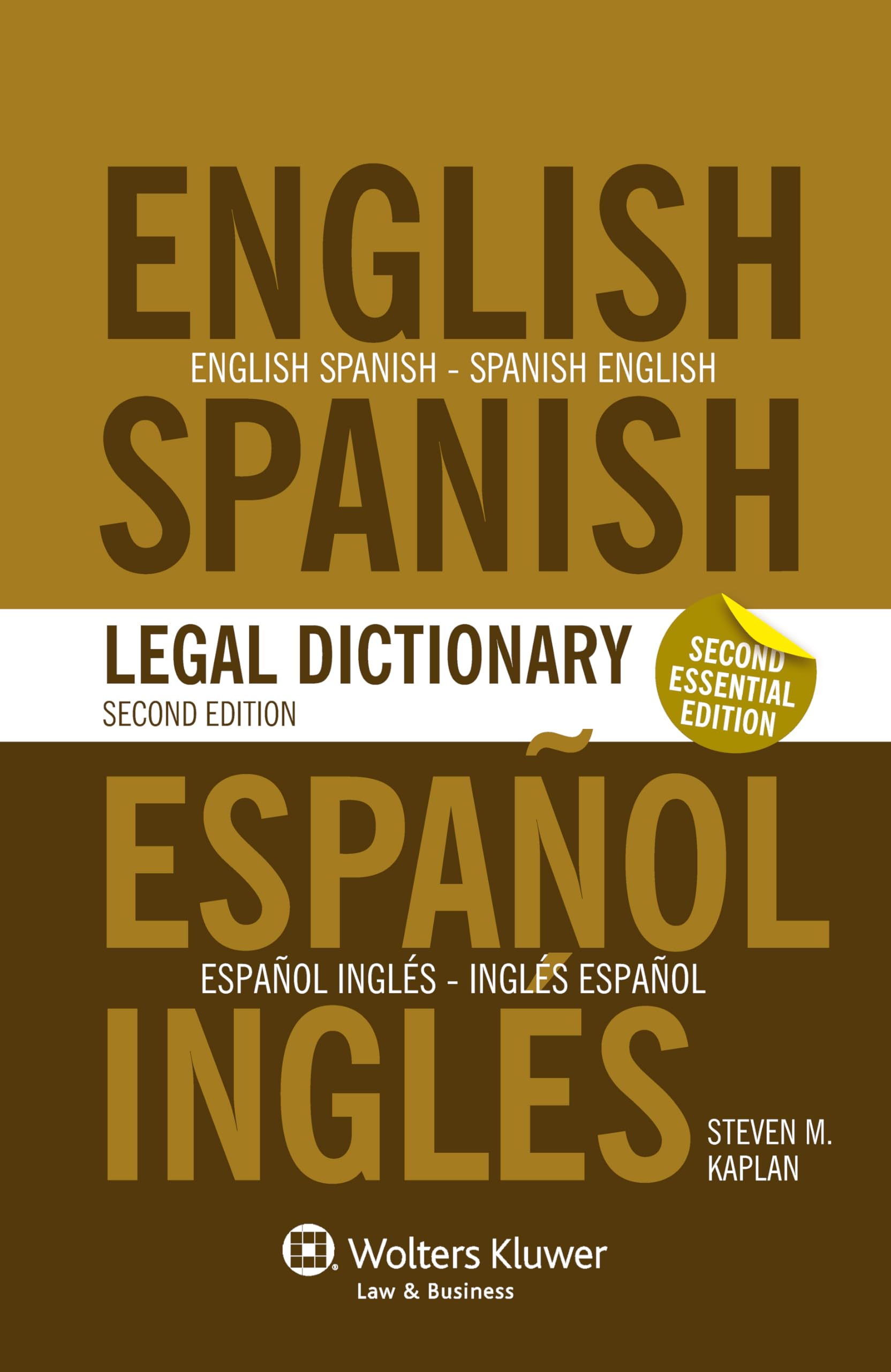 Essential English/Spanish and Spanish/English Legal Dictionary - 2nd Edition | Bilingual Law Reference Book for Lawyers, Translators & Students | Courtroom, Legal Research & International Business Use