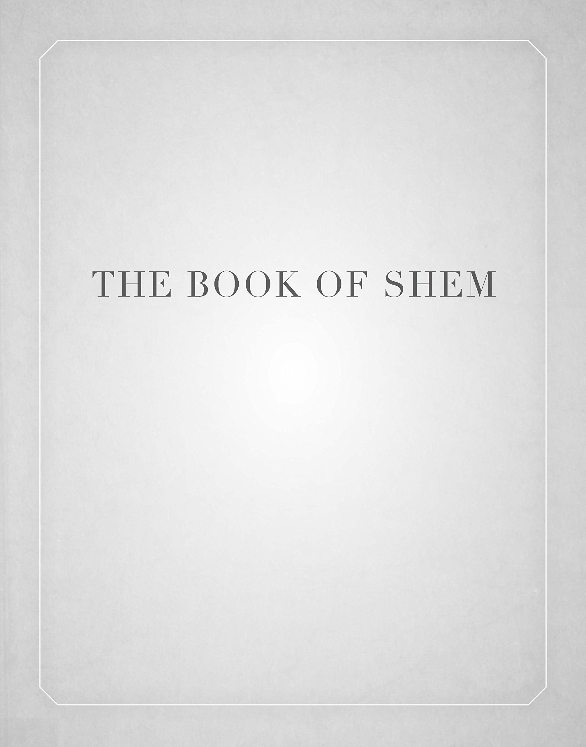 The Book of Shem: Ancient Biblical Stories Before Abraham - Explore Genesis History & Ancestral Narratives for Religious Studies & Spiritual Growth