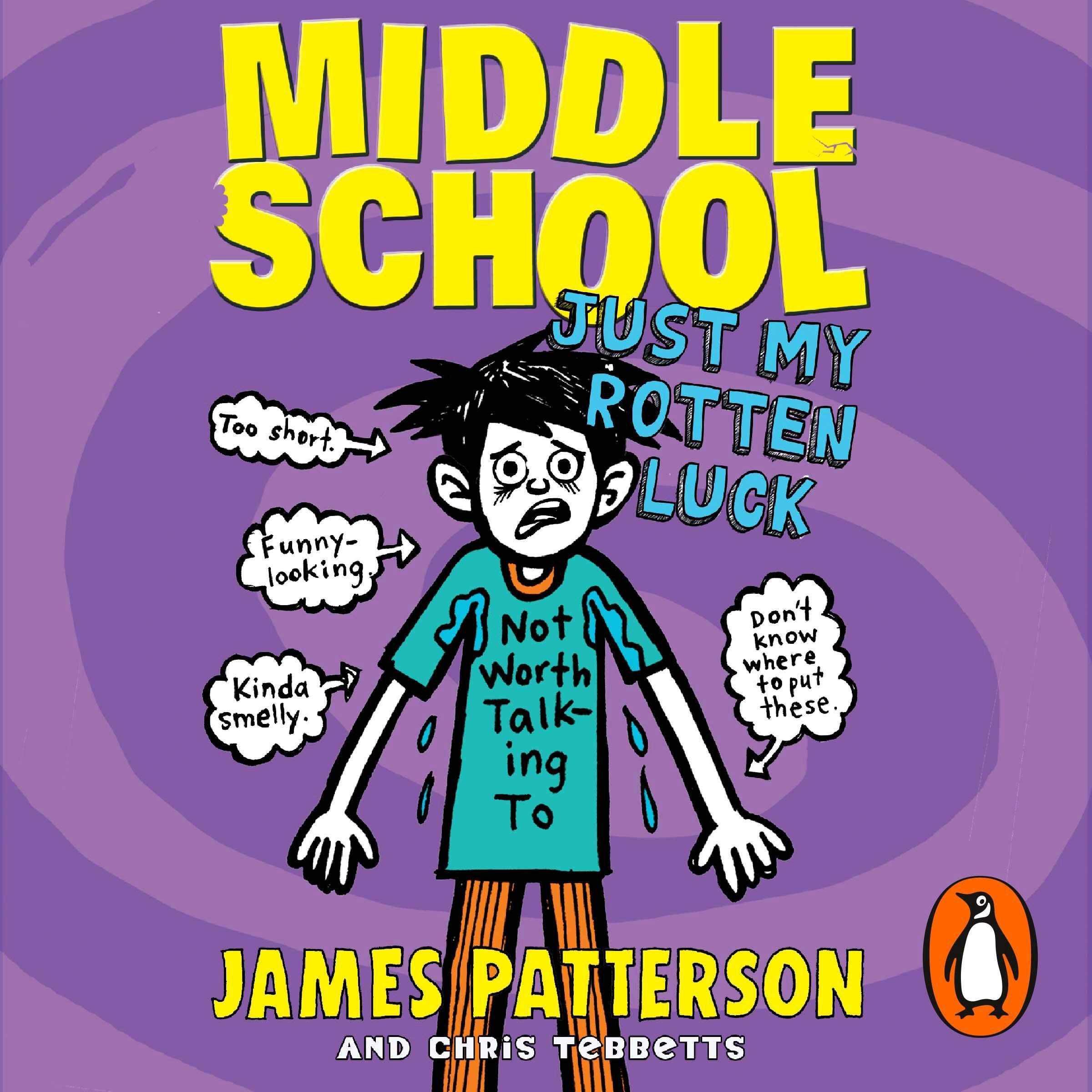 Middle School: Just My Rotten Luck (Book 7) - Funny Middle Grade Novel for Teens | Perfect for Summer Reading & School Book Reports