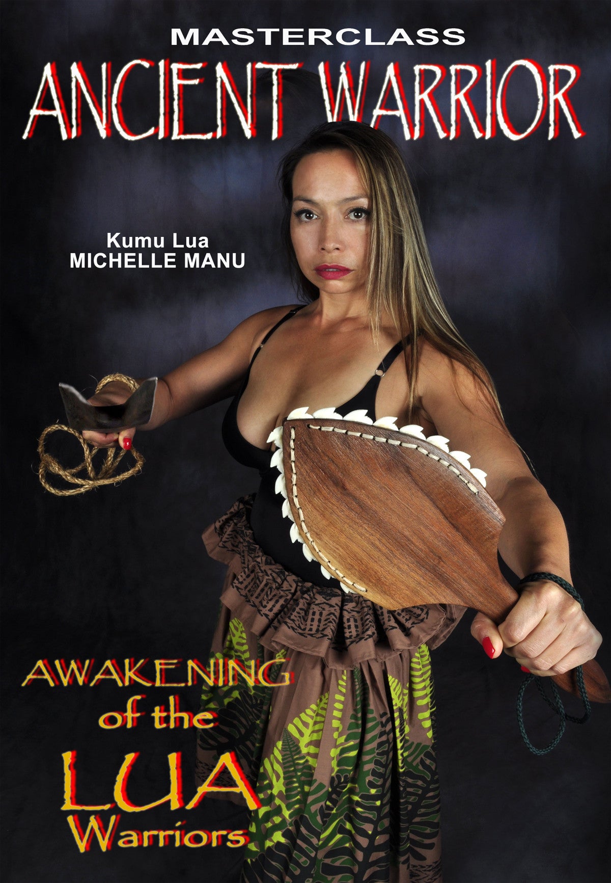 Awakening Of The LUA Warriors DVD by Michelle Manu - Authentic Polynesian Martial Arts Film - Perfect for Martial Arts Enthusiasts & Cultural Studies