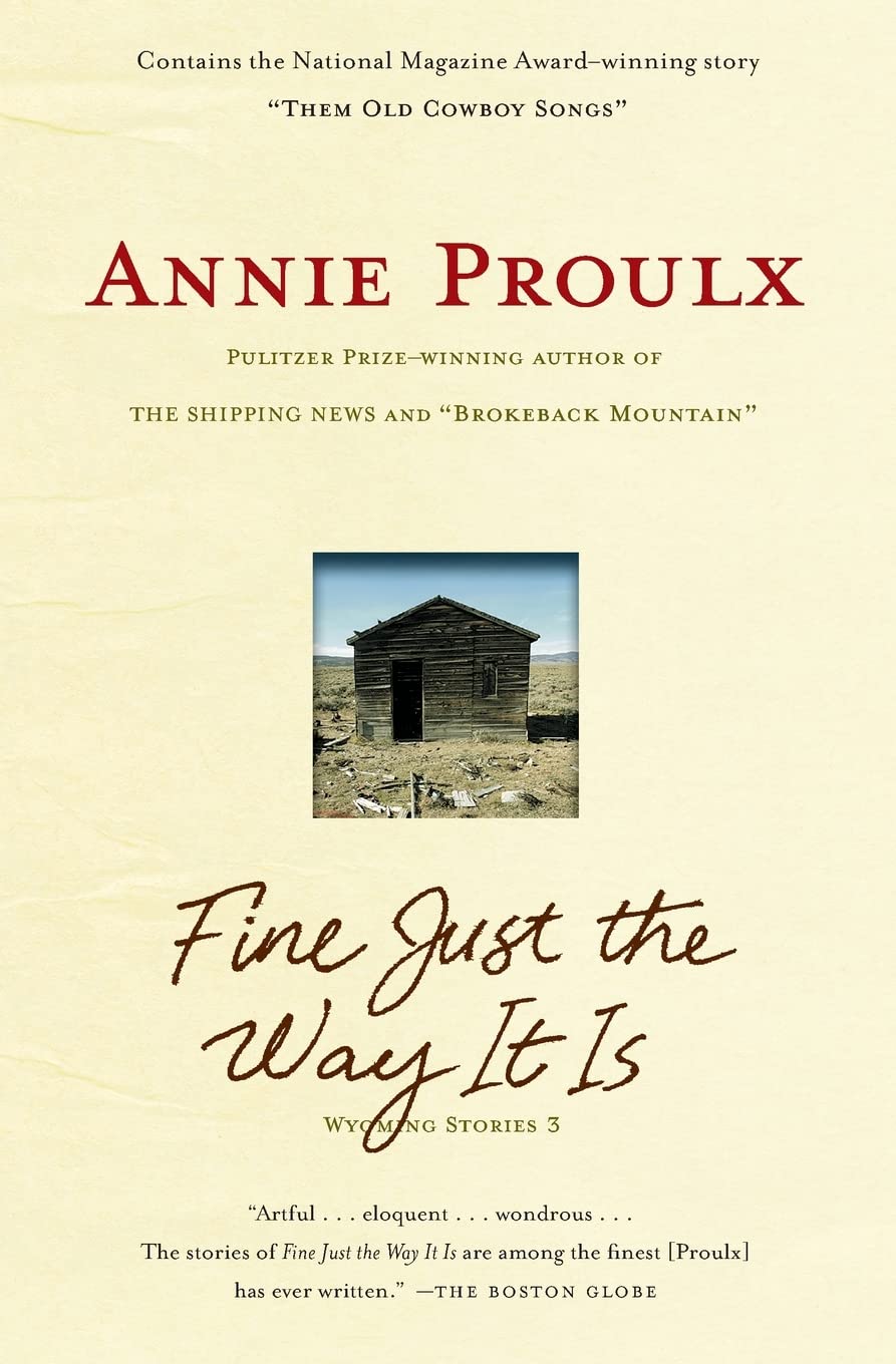 Fine Just the Way It Is: Wyoming Stories 3 - Authentic Western Short Story Collection | Perfect for Book Clubs, Travel Reading & American Literature Enthusiasts