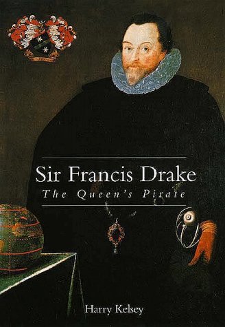 Sir Francis Drake: The Queen's Pirate - First Edition by Harry Kelsey | Historical Biography, Elizabethan Era Exploration | Perfect for History Buffs & Book Collectors