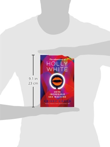 Holly White's Erotic Adventures with the Incredible Sex Machine - Adult Fantasy Novel for Couples & Solo Play - Perfect for Spicing Up Your Bedroom & Fantasy Exploration