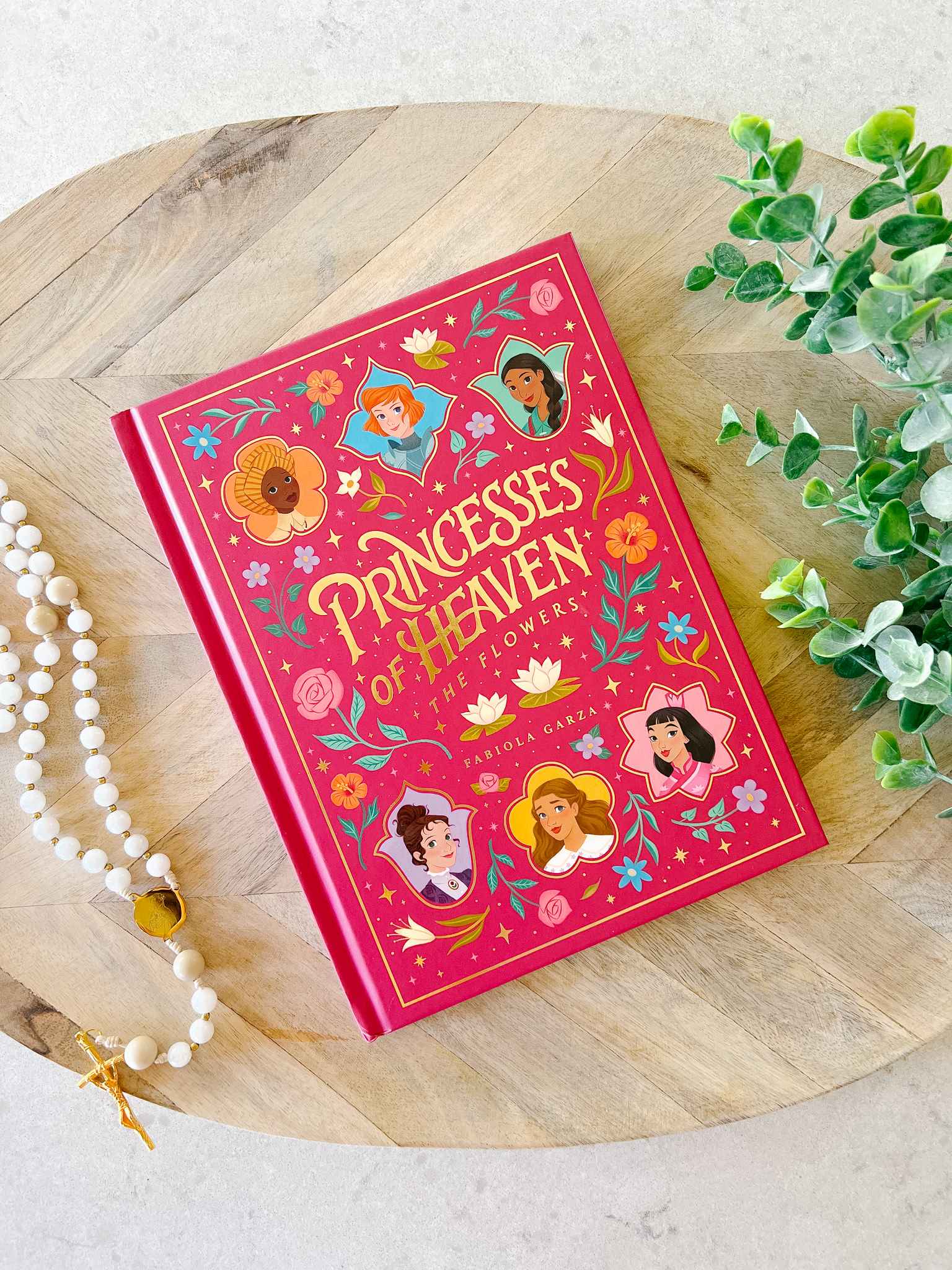Princesses of Heaven: The Flowers Book - Inspirational Storybook for Kids' Bedtime Reading & Gift Ideas