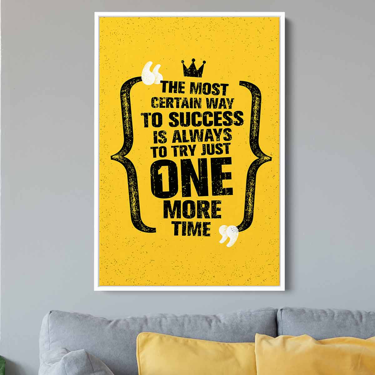 Yellow Motivational Wall Art Canvas - 'The Most Certain Way To Success Is Always To Try Just One More Time' - Inspirational Home & Office Decor (5324)