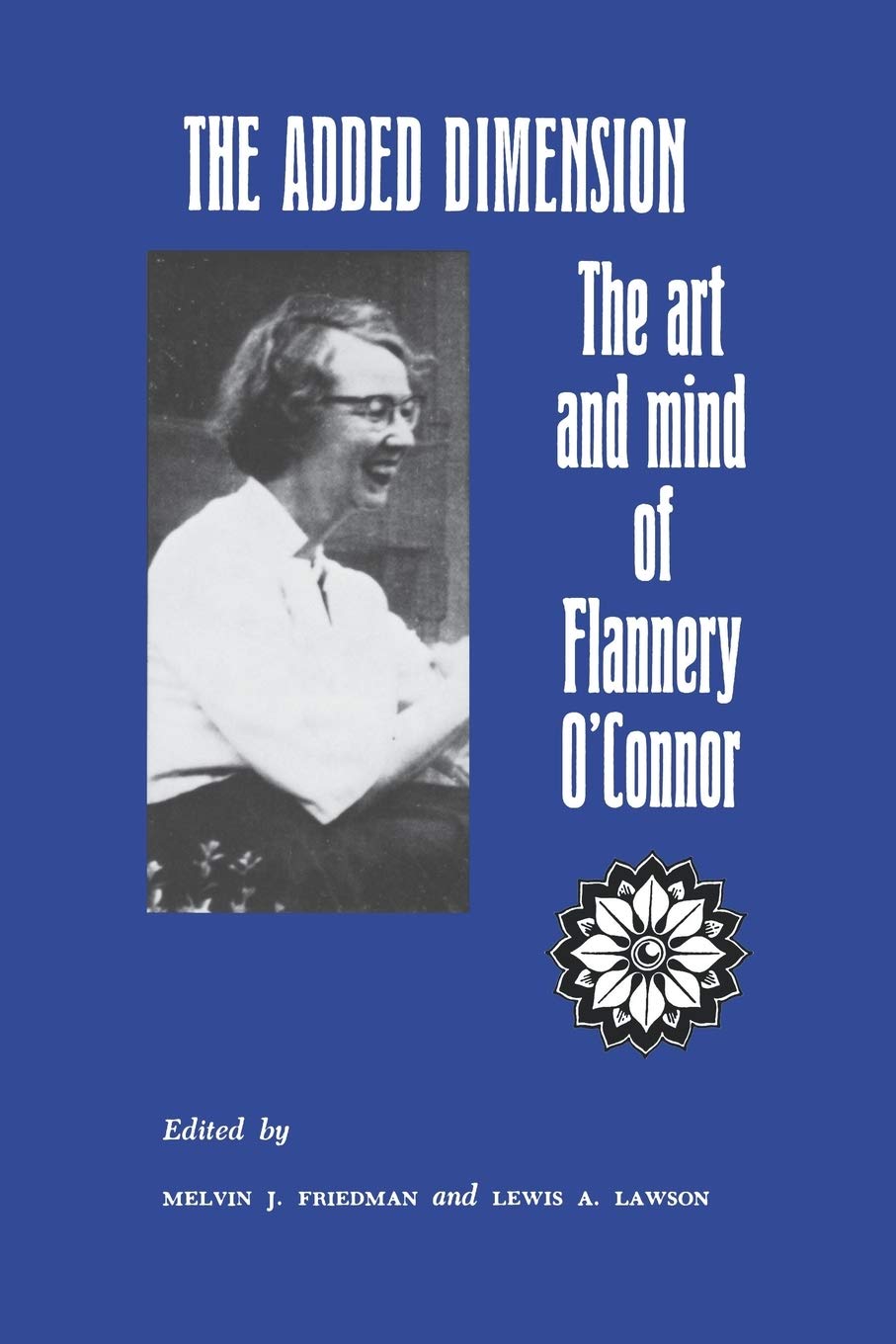 The Added Dimension: The Art and Mind of Flannery O'Connor - Literary Analysis Book | Perfect for Book Clubs, American Literature Studies & Gift for Writers