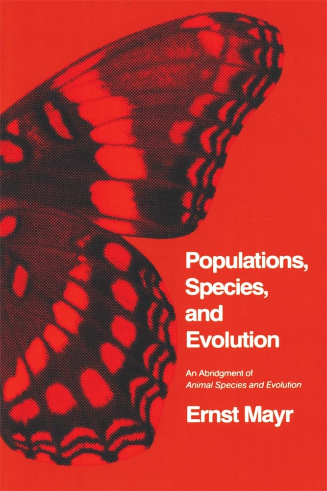 Populations, Species, and Evolution: Abridged Edition of Animal Species and Evolution | Evolutionary Biology Book by Belknap Press | Perfect for Students, Researchers & Science Enthusiasts
