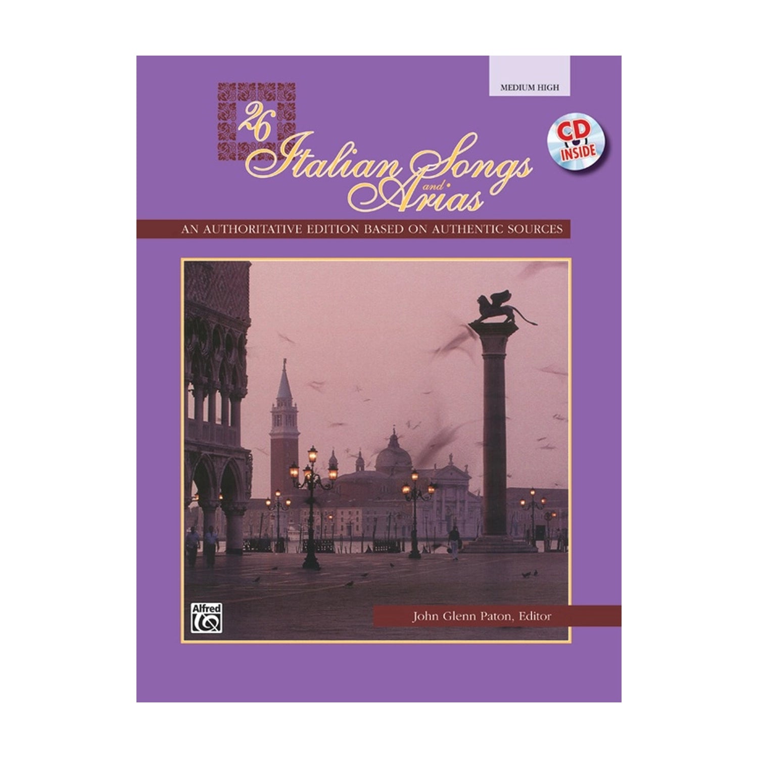 26 Classic Italian Songs and Arias - Perfect for Vocal Training, Opera Performances & Music Education