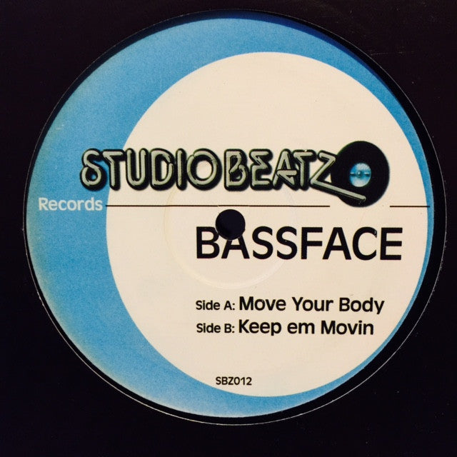 Bass Face - Move Your Body / Keep 'Em Movin 12