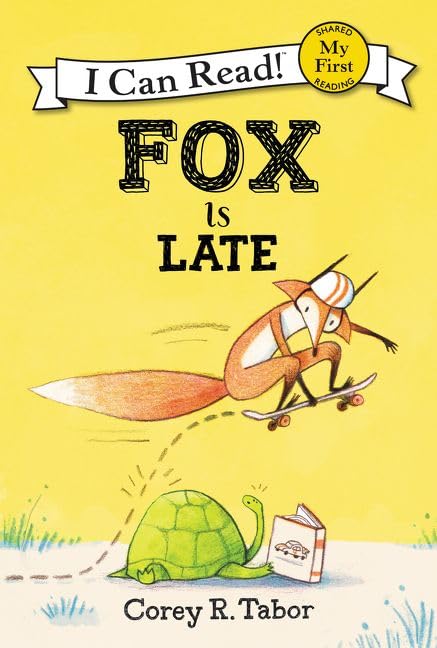 Fox Is Late (My First I Can Read) - Fun Early Reader Book for Kids Learning to Read | Perfect for Bedtime Stories & Classroom Reading