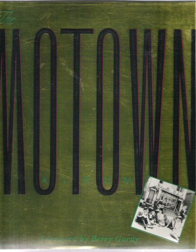Motown Album: The Sound of Young America - Classic Hits for Parties, Road Trips & Music Lovers